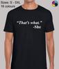 C'est Ce Qu'Elle a Dit Meme Amusant Blague Drôle T-Shirt Coupe Régulière Hommes Femmes T-shirts Haut Haut T-shirt pour Hommes
