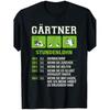 Artisan Gardener Hourly Wage Gardening Galabau T-shirt