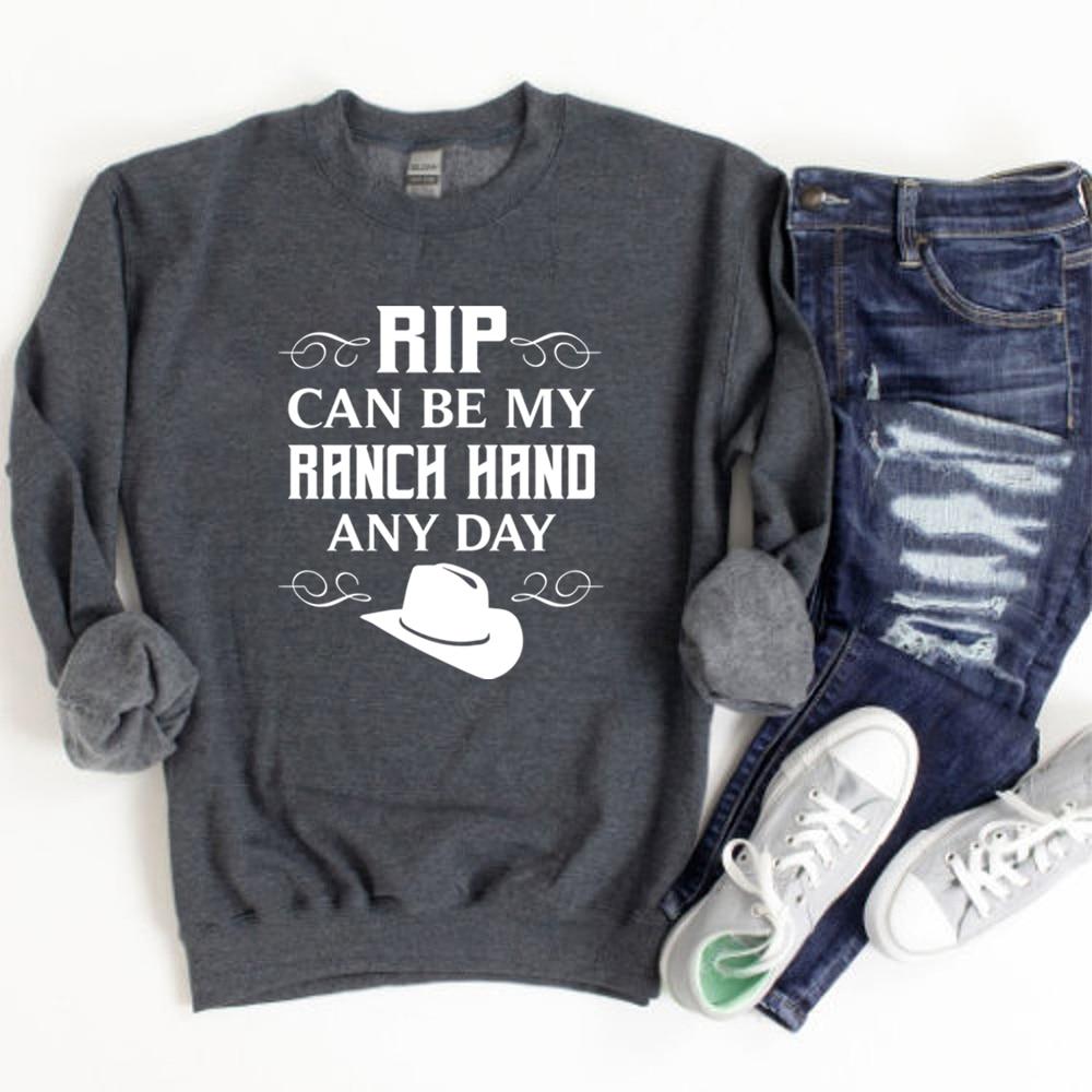 Rip Can Be My Ranch Hand Any Day Sweatshrit Yellowstone Dutton Ranch Hoodie Rip Wheeler Get Ripped Crewneck Sweatshirt Fans Gift