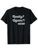 Really Again History T-shirt