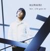 CD KUMAMI - but...Life Goes On  TOCT26523 Japan ObiMusic Others Used