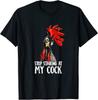 Stop Staring At My Cook Cock Chicken Sarcastic Humour Unisex T-Shirt