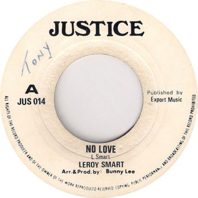 7inch Record LEROY SMART  No Love  Love Version JUS014 Justice 1974 UK Reggae Ska  Dub Used