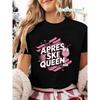 Apres Ski Queen Pink Ski & Drink Elements Letter Print Women's T-shirt, Short Sleeve Crew Neck Casual Top for Summer & Spring, Women's Clothing