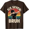 Meme 6 7 Dabbing Boy Six Seven Bruh Funny Design Unisex T-Shirt