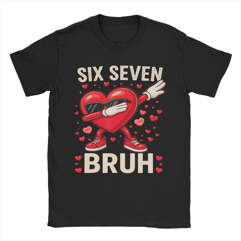 Unisex Valentines Day 6 7 Hearts 67 Six Seven Meme T Shirt Cotton Tops Funny Short Sleeve O Neck Tees 4XL 5XL 6XL TShirt