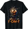 Funny F-Caw-F Black Crow FCawF Humor Quote Bird Meme 100% Cotton T-shirt Mens Tees Top