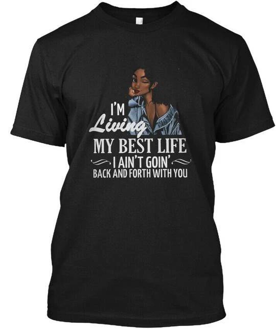 Im Living My Best Life T Shirt Made In the USA Size S To 5XL