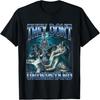 They Dont Understand Werewolf Sigma Meme Cringe Alpha Wolf T-Shirt