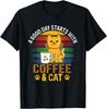 Une Journée Commence Avec du Café Et un Chat Dicton Drôle Cadeau Café T-Shirt Unisexe
