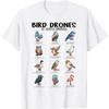 Bird Drones Of North America, Ornithologist Ornithology T-Shirt