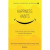 Happiness Habits When Will You Finally Achieve Happiness? With A