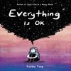 Everything Is OK by Debbie Tung Paperback Book 9781524863272