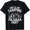 Funny Camper Happy Hiking Outdoors This Is My Camping Pajama TShirt Unisex Clothing Streetwear Tops Ropa Hombre
