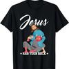 Jesus Has Your Back Jiu-Jitsu BJJ Funny MMA T-Shirt