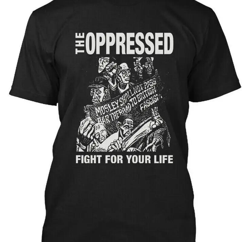New Popular The Oppressed Fight For Your Life English Music T Shirt Size S 4xl