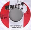 7inch Record JUNIOR BYLES - King Of Babylon NONE Impact! Jamaica Reggae, Ska & Dub Used