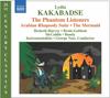 CD LYDIA KAKABADSE - The Phantom Listeners / Arabian Rha 8572524 Naxos 2011 UK Classical Used