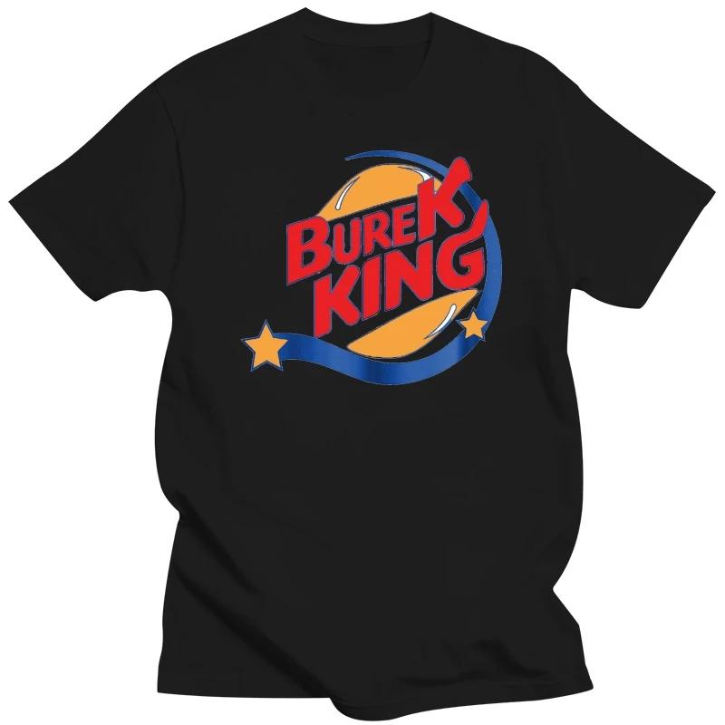 Burek King Bosnia Croatia Serbia Tshirt Tshirts For Unisexs Designer Clothes New In Tops Tees Shirt Homme Custom T Shirt Graphic