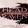 The Head of the Raven by Andrew Kenny Paperback Book 9781803781815