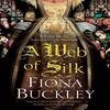 A Web of Silk by Fiona Buckley Paperback Book 9781780295930