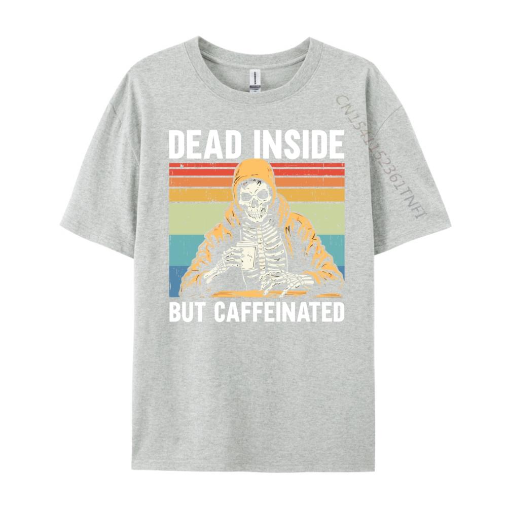 Tot im Inneren, aber koffeiniert Grafik T-Shirts Herren T-Shirt Lustiges Oversized T-Shirt Männliche T-Shirts Herren