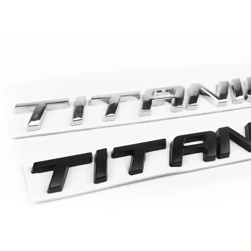 1pcs 3D Metal TITANIUM Rear Trunk Stickes Emblem Badge For Ford Ecosport Fiesta Focus Mondeo Edge Escape Kuga Galaxy 2014+