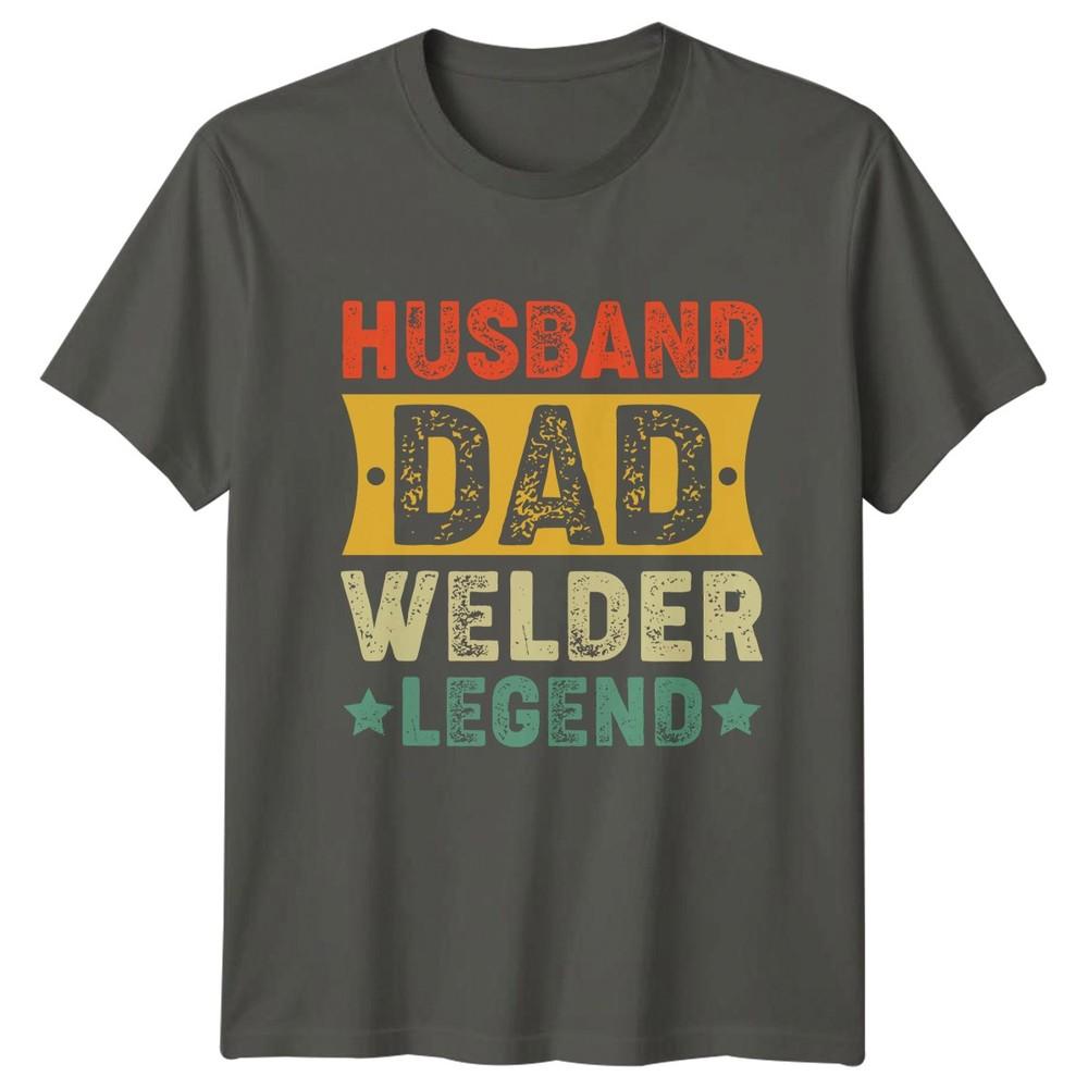 Husband Dad Welder Legend Unisexs TShirt Welder Dad Welding Fathers Day Gift For