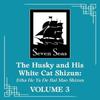 The Husky and His White Cat Shizun Erha He Ta De Bai Mao Shizun Novel Vol. 3 by Rou Bao Bu Chi... 9781638589341