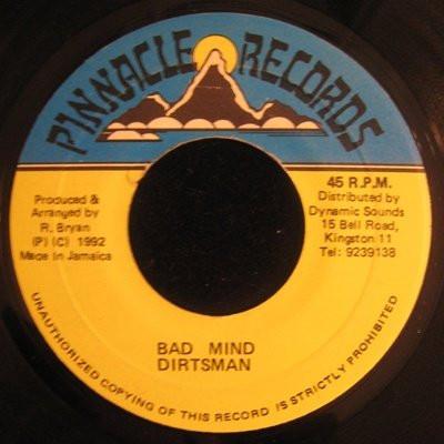 Płyta 7-calowa DIRTSMAN - Bad Mind NONE Pinnacle Record 1992 Jamajka Reggae, Ska & Dub Używana