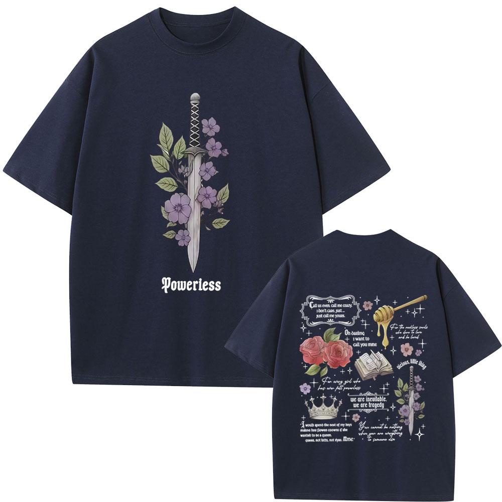 Powerless Bookish Graphic Tshirt Kai Azer I Love You RoUnisextic Quotes T Shirts Unisex Women Clothing Fashion Y2k Aesthetic Tshirts