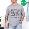 Papa braucht ein Bier Lustiges Männer Trinken Papa Vatertag T-Shirt