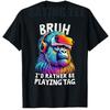 Bruh I'd Rather Be Playing Tag Boys Kids Adult Gorilla VR Gamer T-Shirt Saying Tee Y2K Top Graphic Outfit Short Sleeve Blouses