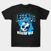 Asian Size Men Print T-shirt Legends Never Die Dark Powder Blue No-Cut Heat Transfer Print Cotton Tshirt