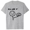 Funny Please Use This Your Brain Sarcasm T Shirts Funny Graphic Y2k Tops Streetwear Short Sleeve Harajuku Humor Joke Men T-shirt