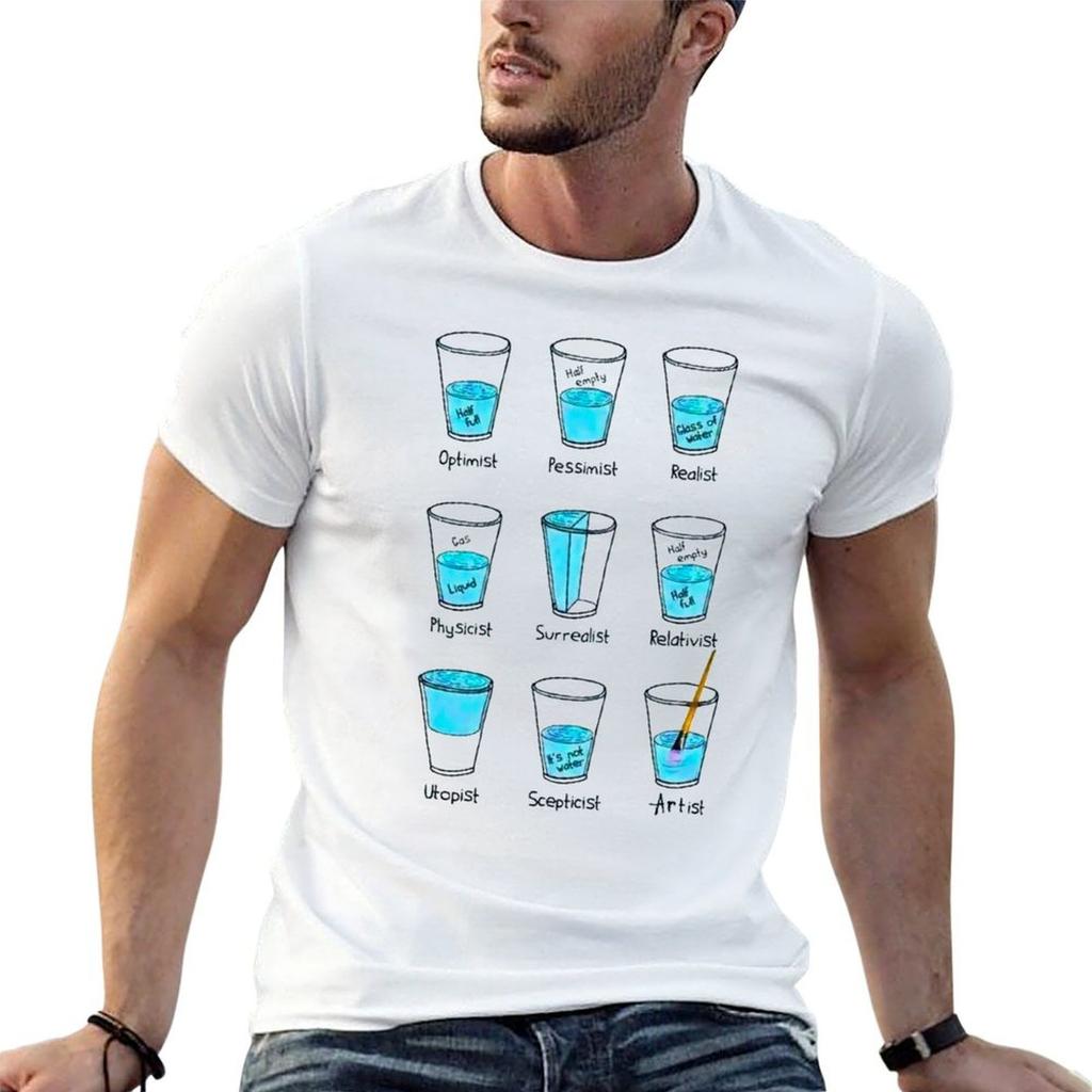 Glass Of Water Optimist Pessimist Realist Etc Cool And Funny Designs Tshirt Basic Tee Shirt For Everyday Outfit