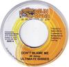7inch Record ULTIMATE SHINES - Don't Blame Me NONE Down Sound Reco 2004 Jamaica Reggae, Ska & Dub Used