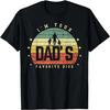 I'm Your Dad's Favorite Ride Retro Funny Inappropriate T-Shirt