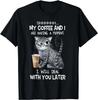 Shhhh My Coffee And I Are Having A Moment Funny Cat Gift T-Shirt