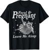 Feral and Pregnant Leave Me Alone Funny Pregnancy Unisex T-Shirt