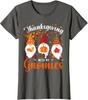 Thanksgiving With My Gnomies Funny Autumn Gnomes Ladies' Crewneck T-Shirt Unisex T-Shirt