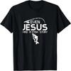 Even Jesus Had A Fish Story Fishing Fish Fisherman Cool T-Shirt