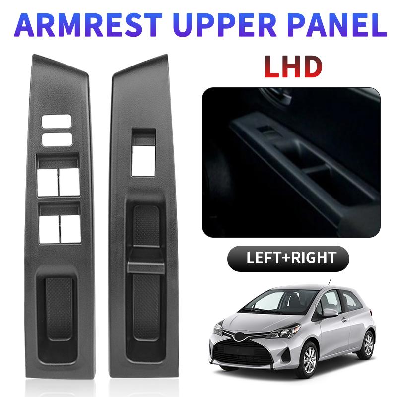 LHD 2/4 Doors Armrest Upper Panel For Toyota Vitz Yaris 2010 2011 2013 2014 74232-52550-C0/74231-52650-C0 For Left Hand Driver