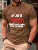 My Job Is Top Secret Printing Mens TShirt Cotton Summer Soft Oversized Tops ONeck Short Sleeve T Shirt Casual Male Clothes