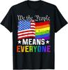 T-shirt Unisex US Pride LGBTQ We The People Significa Tutti