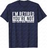 Ruhestandsgeschenk Lustiges Ruhestandsgeschenk Lustiger Humor Im Ruhestand T-Shirt Baumwolle Streetwear Tops Graphi
