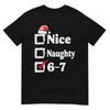 Schön Unartig 6 7 Meme 67 Weihnachten Sechs Sieben Weihnachten Jungen Kinder T-Shirt