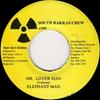 Disque 7 pouces ELEPHANT MAN - Mr. Lover Man AUCUN South Rakkas Cr 2003 Jamaïque Reggae, Ska & Dub Utilisé
