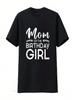 Mom Of The Birthday Girl Family Parents Mother Mommy T Shirt Vintage Washed Breathable Versatile Stretched Comfortable Casual