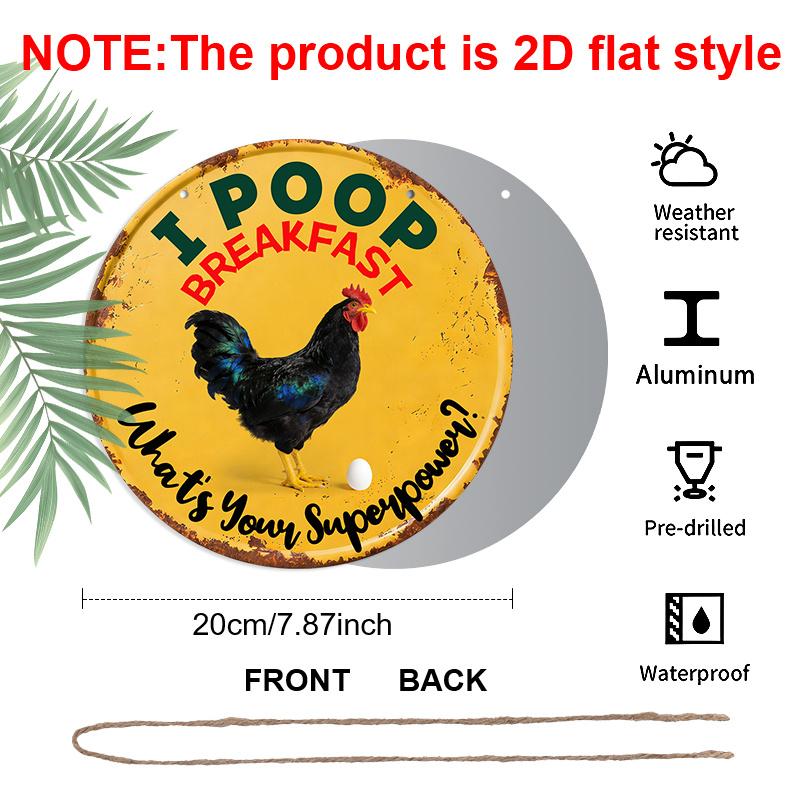 2D Flat Aluminum Vintage Round Aluminum Sign "I Poop Breakfast What's Your Superpower?" Funny Chicken Decor, Metal Wall Art for Farmhouse, Kitchen